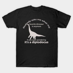 Diplodocus grown up favorite dinosaur T-Shirt